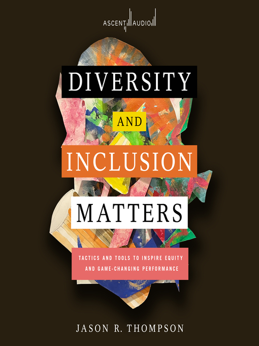 Title details for Diversity and Inclusion Matters by Jason Thompson - Available